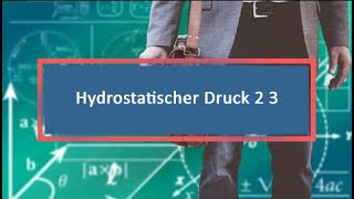 Hydrostatischer Druck 2 3 [upl. by Cuda]