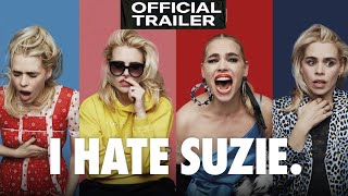 I HATE SUZIE 2020 OFFICIAL Trailers HD [upl. by Oijres]