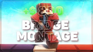 Best Bridge Montage EVER WINNING 800 [upl. by Egief]