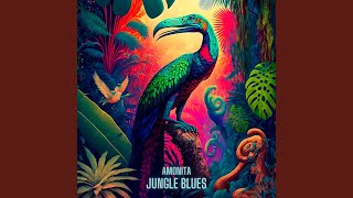 Jungle Blues [upl. by Elcarim738]