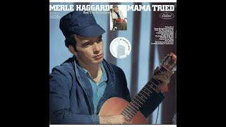 Merle Haggard Mama Tried [upl. by Tnerual]