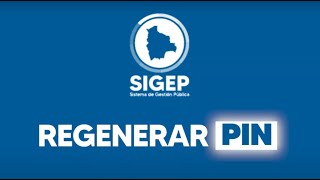 REGENERACIÓN DE CÓDIGO PIN DE BENEFICIARIO SIGEP [upl. by Dragone]