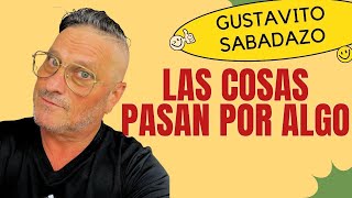 GUSTAVITO SABADAZO 🟪LAS COSAS PASAN POR ALGO🟥EL PATIO DE ROBERTICO ✳️ RoberticoComediante [upl. by Mccafferty790]