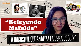 A solas con la directora de “Releyendo Mafalda” la docuserie que analiza la obra de Quino [upl. by Yenittirb754]