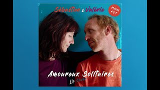 Sébastien Bédé  Valérie Chère  Amoureux Solitaires Lio Cover [upl. by Eellehs810]