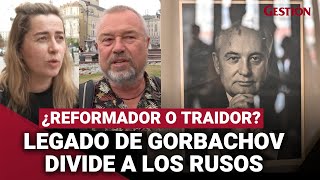 ¿Reformador o traidor RUSOS divididos tras el fallecimiento de GORBACHOV [upl. by Ycnaf178]