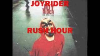 JOYRIDERrush hour [upl. by Reel]