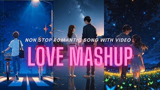 Instagram trending song 2024  Non Stop Love Mashup Song  Best Mashup of Arijit Singh [upl. by Hess]