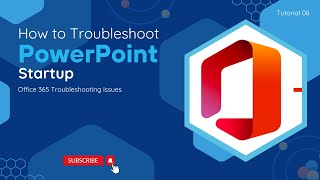 How To Troubleshoot MS PowerPoint Startup  O365 Troubleshooting Issues [upl. by Darcie]