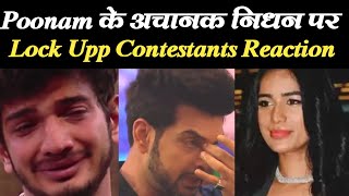 Lockupp Contestants REACTION on Poonam Pandeys Sudden Going  Poonam Pandey News  Final Cut [upl. by Eisyak]