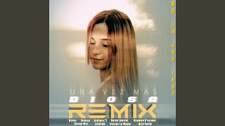 Una vez mas Diosa Remix [upl. by Tiff]