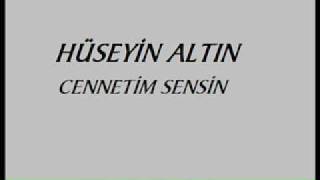 Hüseyin AltınCennetim Sensin [upl. by Asik]