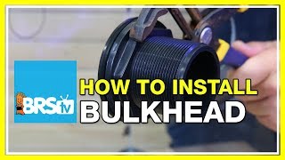 How to install a bulkhead  BRStv HowTo [upl. by Ettedualc]