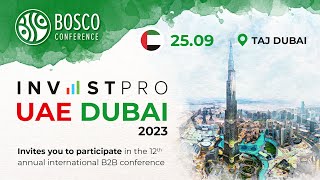 Business event in Dubai 2023  InvestPro UAE Dubai 2023  Bosco Conference [upl. by Viens]