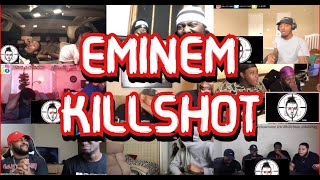 EMINEM  KILLSHOT  UNCUT REACTION MASHUP [upl. by Trebliw292]