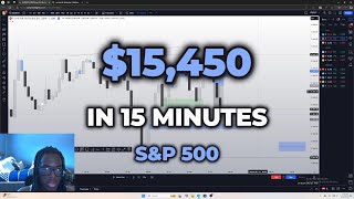 How I Made 15450 In 15 Minutes Trading SampP 500  Trade Breakdown Futures [upl. by Omor786]