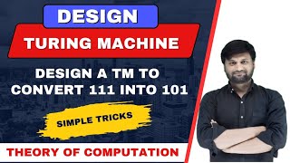 Design a Turing Machine TM to convert 111 into 101 Theory of Computation TOC  example [upl. by Hobart66]