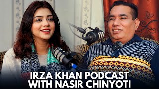 Irza Khan Podcast with Nasir Chinyoti [upl. by Kaiser139]