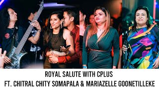 Royal Salute with Cplus  Chitral Somapala  Highlights  Mariazelle Goonetilleke [upl. by Godard]