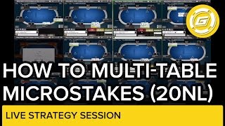 How To MultiTable Microstakes 20NL  Online Poker Strategy [upl. by Ofella]