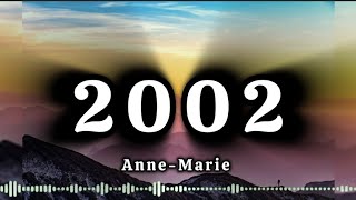 Anne Marie  2002 Lyrics  2002 Anne Marie Lyrics  Anne Marie 2002  Copyright free music [upl. by Navarro]