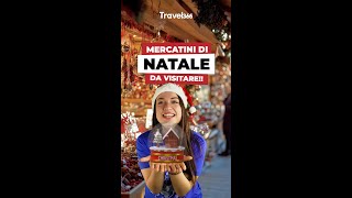 Mercatini di Natale da visitare almeno una volta nella vita 🎁🎅 [upl. by Chaffin937]