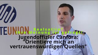 Jugendoffizier Canfora quotOrientiere mich an vertrauenswürdigen Quellenquot  Realsatire [upl. by Voe]