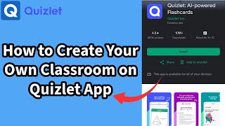 How to Create Your Own Classroom on Quizlet App Design Your Own Classroom on Quizlet App 2024 [upl. by Ramonda440]