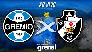 GRÊMIO 1 X 0 VASCO  BRASILEIRÃO 2024 [upl. by Leena849]