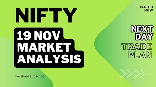 19 nov nifty market analysis I next day trade plan I options trading I intraday trading I cpr setup [upl. by Haelhsa]