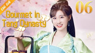 Eng Sub Gourmet in Tang Dynasty EP 06 Li Zixuan Liu Runnan 🍰大唐小吃货🍰 [upl. by Raamaj]