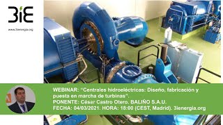 Centrales hidroeléctricas Diseño fabricación y puesta en marcha de turbinas Webinar [upl. by Kirch]