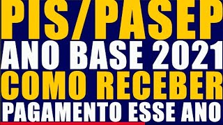 PIS PASEP PAGAMENTO 2022 ANO BASE 2021 COMO RECEBER MEU ABONO SALARIAL DESSE ANO 2022 PASSP A PASSO [upl. by Gerdy429]