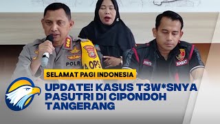 Ternyata Ini Kronologi Kasus Pasutri T3w4s di Cipondoh Tangerang  Selamat Pagi Indonesia [upl. by Nylirrej]