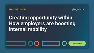 Creating opportunity within How employers are boosting internal mobility [upl. by Ojoj]