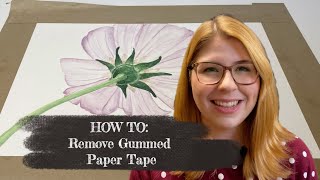 How To Remove Gummed Paper Tape  Finishing a Watercolor [upl. by Wind143]