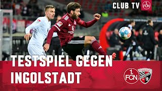 RELIVE Der Club testet gegen den FC Ingolstadt [upl. by Annirok]