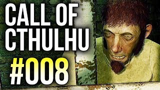 Call of Cthulhu 008 😱 Ist ja wie in Outlast  Lets Play  Horror  Deutsch [upl. by Aziaf763]