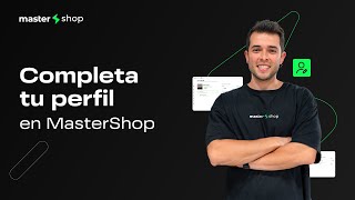 ¿Cómo completar tu perfil en MasterShop [upl. by Debarath]