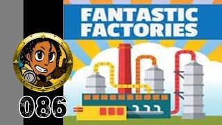 GCN86  Fantastic Factories Boardgame Print And Play parte 1 [upl. by Bowne]