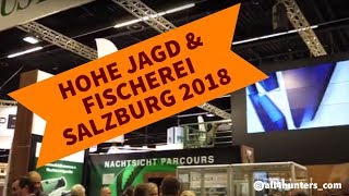 Hohe Jagd amp Fischerei 2018 Impressionen der Messe in Salzburg [upl. by Gow]