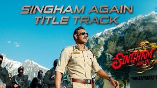 Singham AgainTitle TrackAjayAkshayRanveerKareenaDeepikaTigerRavi BasrurSwanandRohit Shetty [upl. by Wojak]