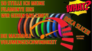 Maximale Volumengeschwindigkeit 3D Druck Filament ermitteln Orca Slicer Tutorial [upl. by Kiyohara661]