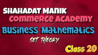 class 20 Set theory Business mathematics nu [upl. by Goodill]