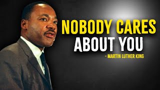 Nobody Cares Work Harder  Martin Luther King Motivation [upl. by Oremoh]