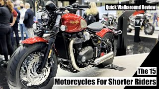 The Best 15 Motorcycles For Shorter Riders 2022  Quick Walkaround Review [upl. by Noemad]