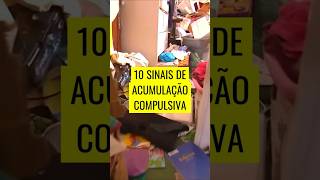 10 SINAIS DO TRANSTORNO DE ACUMULAÇÃO COMPULSIVA 😱 [upl. by Humfrey981]