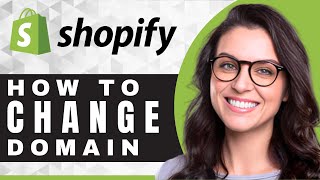 How to Change a Domain on Shopify  Shopify Tutorial [upl. by Leinehtan]