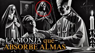 ¿Religión o Horror La Verdad Oculta de la Monja Devoradora de Almas  ¡Secreto Oculto por Siglos [upl. by Niki]