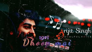 Dhoop Mein Tujhse Thandak☔Arijit Singh song 🎺Heeriye😍Arijit lofi songs 🎻 slow and reverb songs [upl. by Nahamas]